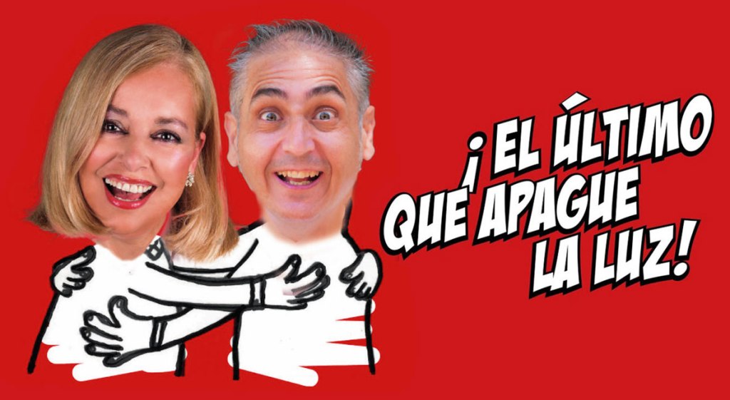 ¡El último que apague la luz! 
Noche de comedia y humor con Emma Ozores y Rubén Torres