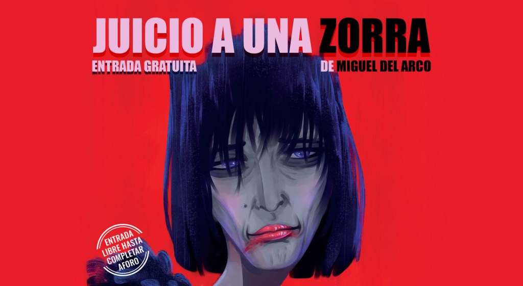 Juicio de una Zorra de Miguel del Arco Interpretada por Gloria López Buendía. Ciclo 25N