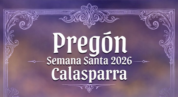 Pregón de Semana Santa, Calasparra 2026